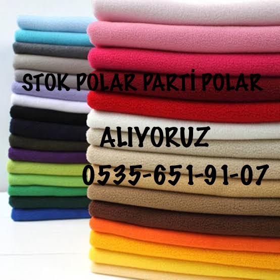 Polar kumaş alanlar |05356519107|polar kumaş alım satım 