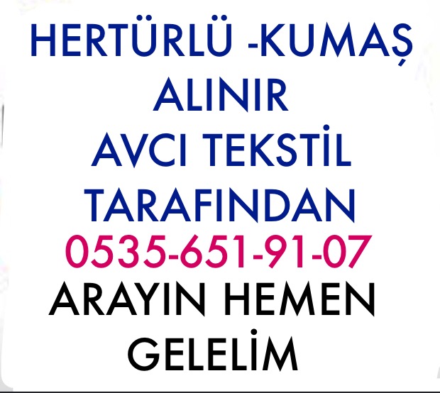 İstanbul kumaş alanlar,05356519107,İstanbul’da kumaş alımı yapanlar 