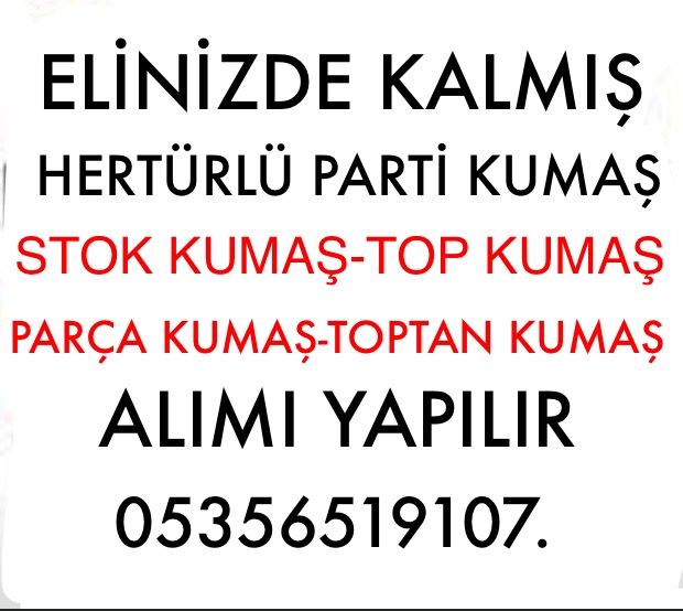 İstanbul kumaş alanlar. 0 535 651 91 07. İstanbul’da her türlü kumaş alanlar.
