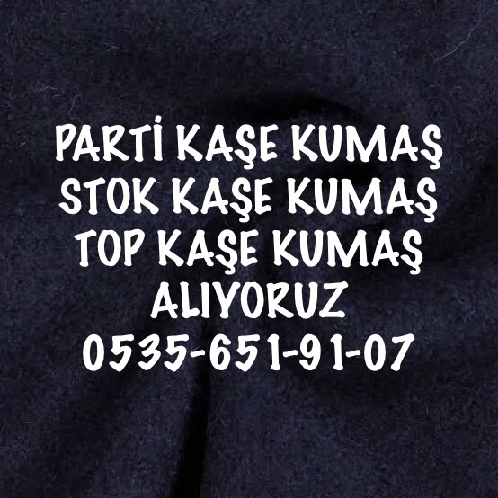 Kaşe Kumaş Alımı |05356519107|