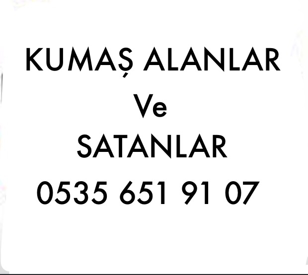 Her Kumaş Alimi |05356519107| Stok Parti Kumaş Alanlar |