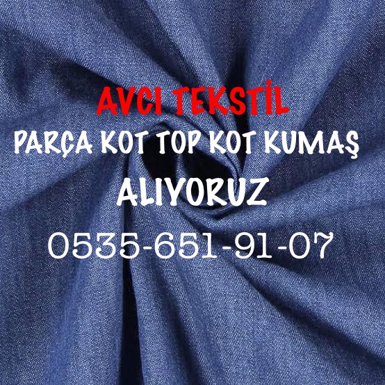 Top Kot Kumaş Alanlar |Top Kumaş |Kot Kumaş |05356519107|
