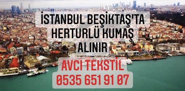 Beşiktaş Kumaş Alanlar |05356519107|