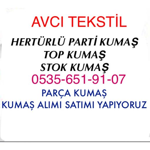  PARTİ kumaş alanlar 