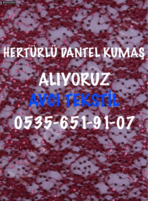  Dantel Gabardin kumaş alanlar, Dantel Gabardin kumaş alınır, her türlü Dantel Gabardin kumaş alanlar 05356519107,  Dantel Gabardin kumaş alan yerler, Dantel Gabardin kumaş alan firmalar, Dantel Gabardin kumaş alım, Dantel Gabardin parti kumaş alanlar, Dantel Gabardin stok kumaş alanlar, Dantel Gabardin top kumaş alanlar, Dantel Gabardin parça kumaş alanlar, Dantel Gabardin dokuma kumaş alanlar, Dantel Gabardin örme kumaş alanlar, Dantel Gabardin penye kumaş alanlar, Dantel Gabardin toptan kumaş alanlar, 