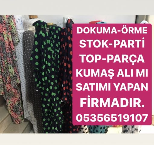  Dokuma örme stok parti kumaşlarınız alınır 