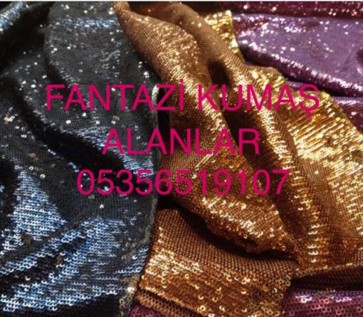  Fantazi kumaş alanlar 