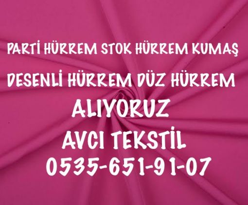  Hürrem kumaş alanlar, Hürrem kumaş alınır, her türlü Hürrem kumaş alanlar 05356519107,  Hürrem kumaş alan yerler, Hürrem kumaş alan firmalar, Hürrem kumaş alım, Hürrem parti kumaş alanlar, Hürrem stok kumaş alanlar, Hürrem top kumaş alanlar, Hürrem parça kumaş alanlar, Hürrem dokuma kumaş alanlar, Hürrem örme kumaş alanlar, Hürrem penye kumaş alanlar, Hürrem toptan kumaş alanlar, tekleme Hürrem kumaş alanlar, karışık Hürrem kumaş alanlar, parti malı Hürrem kumaş alanlar, 