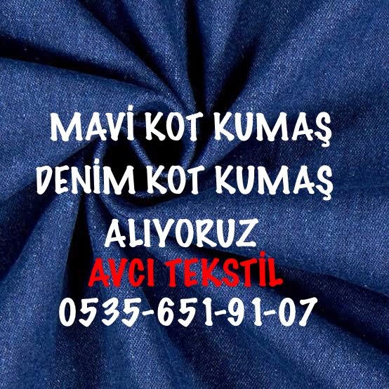 Kot parçası alanlar |05356519107|kot kumaş alımı |kot alan yerler 