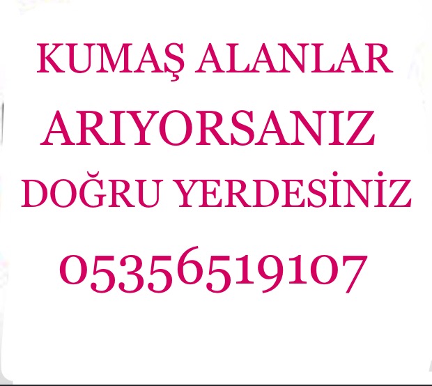 Kumaş makarna alanlar |05356519107|makarna kumaş alan yerler 